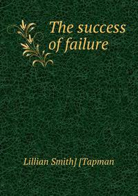 The success of failure