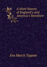 A short history of England's and America's literature