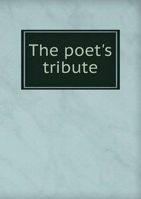 The poet's tribute