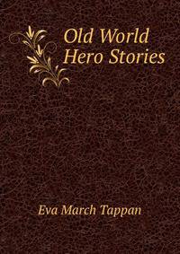 Old World Hero Stories