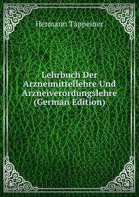 Lehrbuch Der Arzneimittellehre Und Arzneiverordungslehre (German Edition)