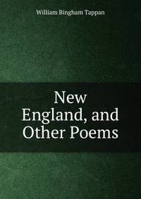 New England, and Other Poems