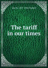 The tariff in our times