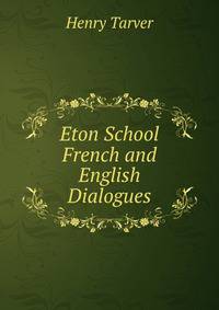 Eton School French and English Dialogues