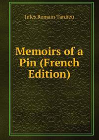 Memoirs of a Pin (French Edition)