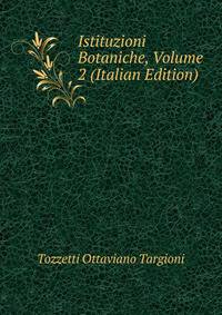 Istituzioni Botaniche, Volume 2 (Italian Edition)
