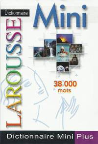 Dictionnaire Mini Plus Larousse. 38 000 mots
