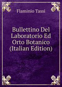 Bullettino Del Laboratorio Ed Orto Botanico (Italian Edition)