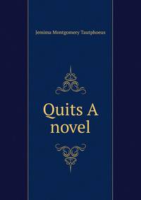 Quits A novel