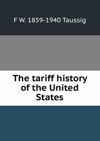 The tariff history of the United States