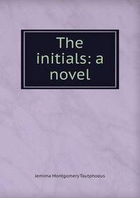 The initials: a novel