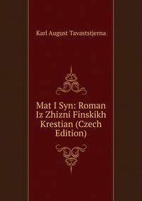 Mat I Syn: Roman Iz Zhizni Finskikh Krestian (Czech Edition)