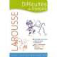 Larousse Difficultes du Francais (Les Indispensables)