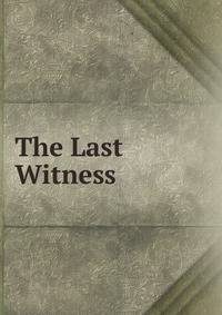 The Last Witness