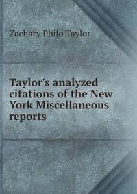 Taylor's analyzed citations of the New York Miscellaneous reports