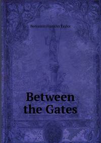 Between the Gates