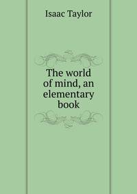 The world of mind, an elementary book