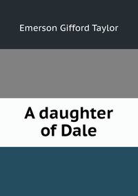 A daughter of Dale