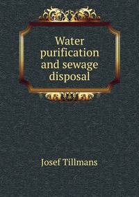 Water purification and sewage disposal