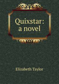 Quixstar: a novel