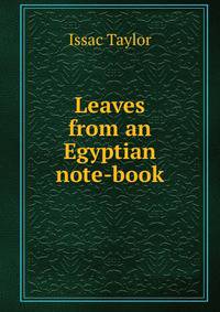 Leaves from an Egyptian note-book