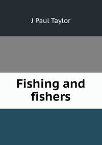 Fishing and fishers