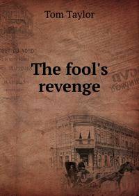 The fool's revenge