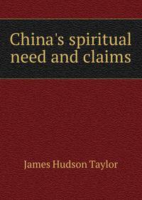 China's spiritual need and claims
