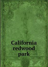 California redwood park