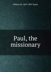 Paul, the missionary