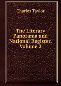 The Literary Panorama and National Register, Volume 3