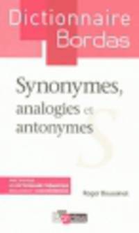 Bordas Dictionnaire Synonymes Analogies Et Antonymes Grand