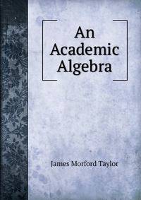 An Academic Algebra
