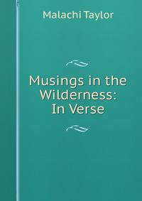 Musings in the Wilderness: In Verse