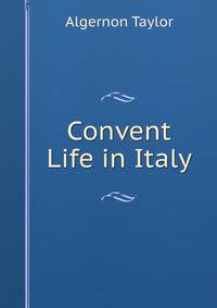 Convent Life in Italy