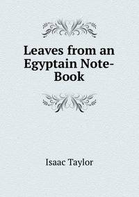 Leaves from an Egyptain Note-Book