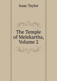 The Temple of Melekartha, Volume 2
