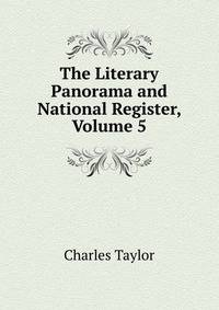 The Literary Panorama and National Register, Volume 5