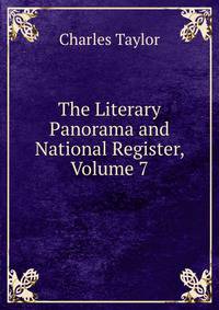 The Literary Panorama and National Register, Volume 7