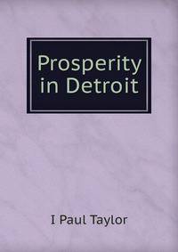 Prosperity in Detroit