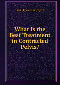 What Is the Best Treatment in Contracted Pelvis?