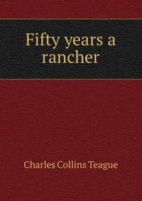 Fifty years a rancher