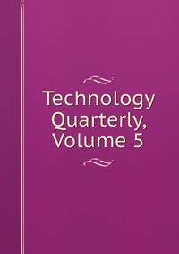 Technology Quarterly, Volume 5