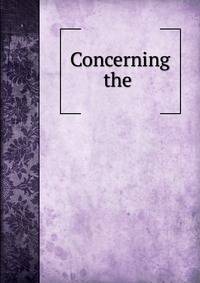 Concerning the .