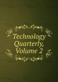 Technology Quarterly, Volume 2