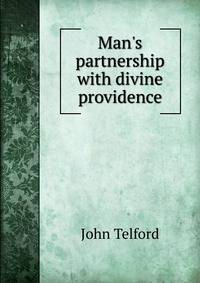 Man's partnership with divine providence
