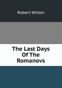 The Last Days Of The Romanovs
