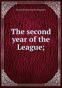 The second year of the League;