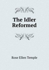 The Idler Reformed