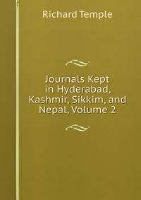 Journals Kept in Hyderabad, Kashmir, Sikkim, and Nepal, Volume 2